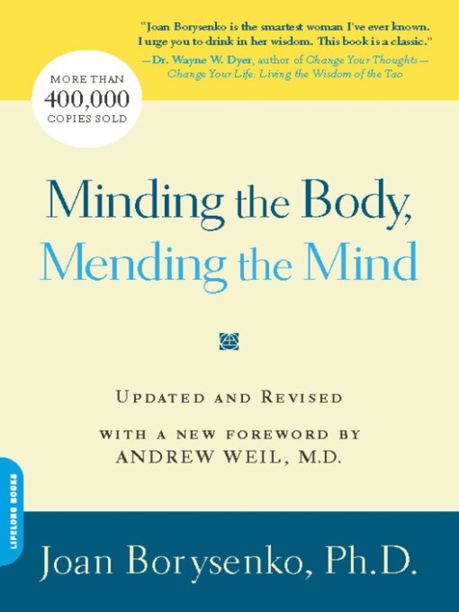 Title details for Minding the Body, Mending the Mind by Joan Borysenko - Available